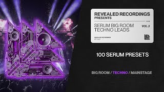 Serum Big Room Techno Leads Vol. 3 (100 Presets) Mainstage, Big Room Techno, Trance, Rave | Revealed