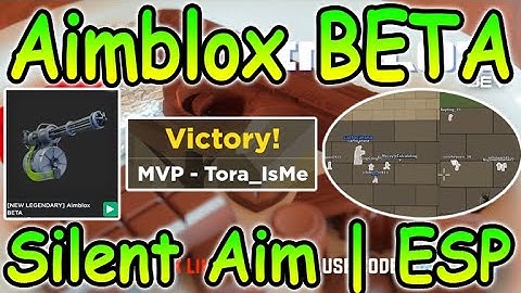 Roblox Aimblox BETA Script - Silent Aim | ESP 2022