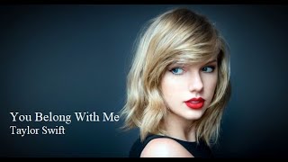 Taylor Swift - You Belong With Me (Lirik dan Terjemahan)