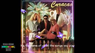 CURACAO - Curacao (Album Version) 1988