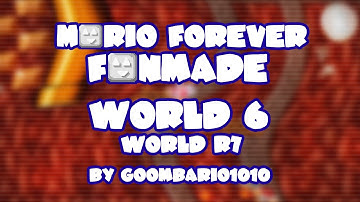 Mario Forever Fanmade v4.0 • World 6 | World R7 • Captions