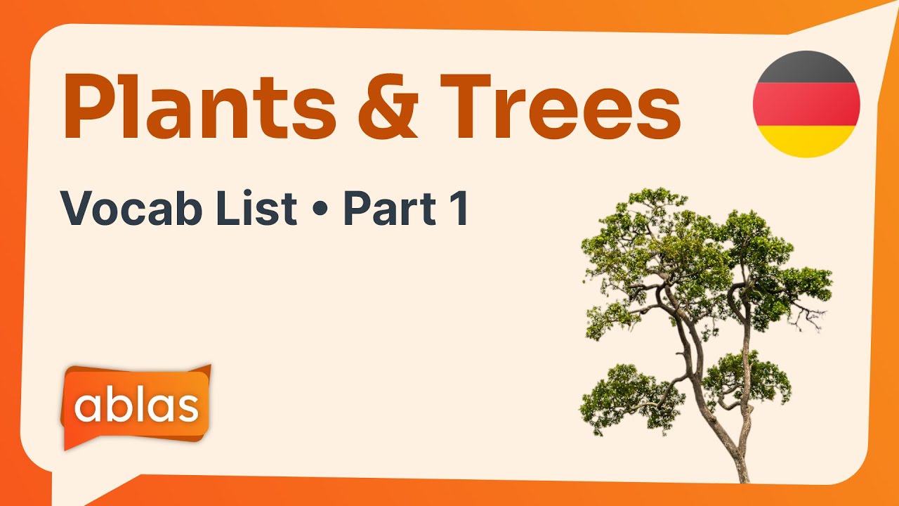 Plants & Trees | German Vocabulary List (Part 1)