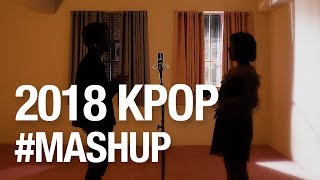 3분만에 듣는 올해 히트곡 메들리 (2018 KPOP MASHUP) chords