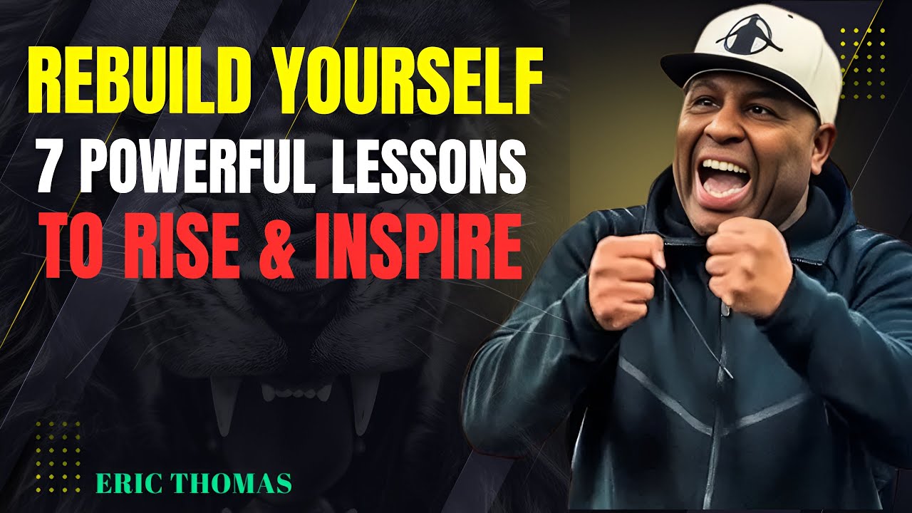 Rebuild Yourself: 7 Powerful Lessons to Rise & Inspire | Motivational Speech 2025