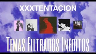 XXXTENTACION Temas PERDIDOS 2 FILTRADOS