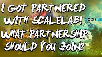 I GOT PARTNERED WITH SCALELAB! WHAT PARTNERSHIP SHOULD YOU JOIN?!