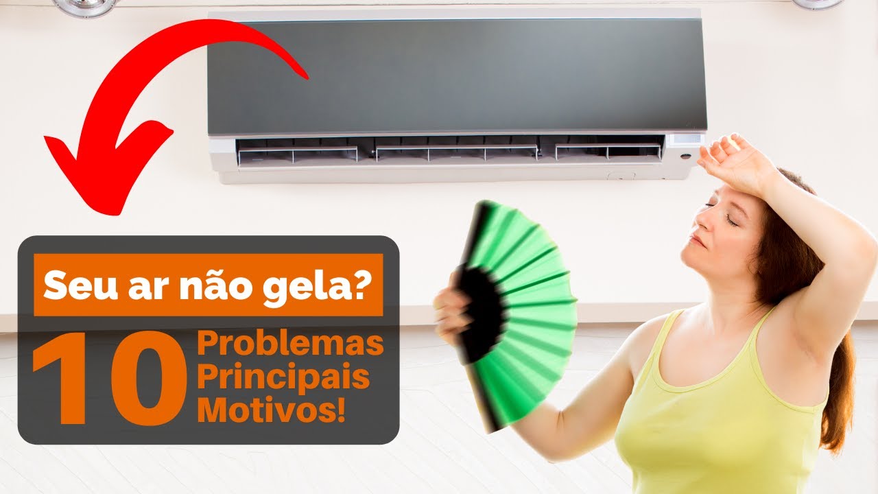Meu Ar Condicionado Não Está Gelando só Ventila o Que Pode Ser? Veja 10 ...