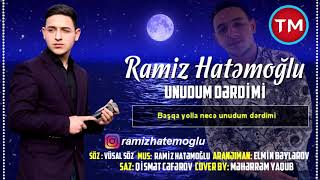 Ramiz Hatemoglu - Unudum Derdimi Resimi