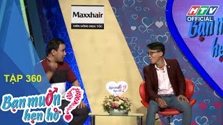 HTV BẠN MUỐN HẸN HÒ | Anh kỹ sư cơ khí bị bà mối Cát Tường chê ở dơ | BMHH #360 FULL | 25/2/2018