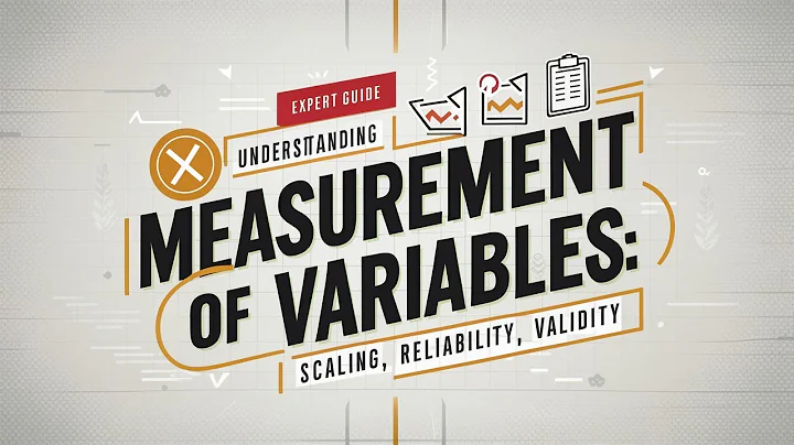 Understanding Measurement of Variables: Scaling, Reliability, Validity
