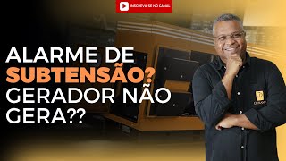 Alarme de subtensão, gerador não gera? Descubra como resolver.