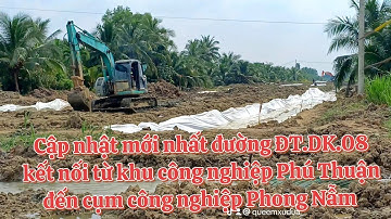 Cập nhật mới nhất đường ĐT.DK.08 kết nối từ khu công nghiệp Phú Thuận đến cụm công nghiệp Phong Nẫm