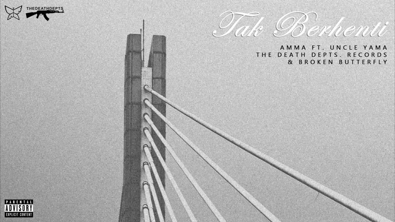 brokenbutterfly & AMMA - Tak Berhenti ft. Uncle Yama (Audio)