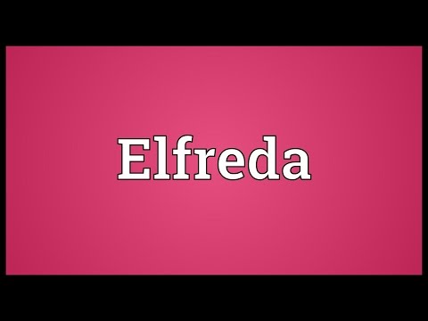 Video: Apa arti dari elfreda?