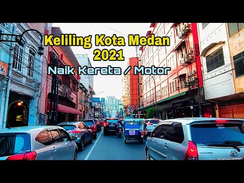 Keliling Kota Medan