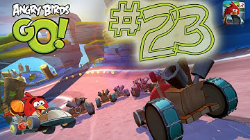 Angry Birds Go! Gameplay Walkthrough Part 23  (iOS, Android)