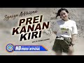 Sasya Arkhisna - PREI KANAN KIRI  (Official Music Video)