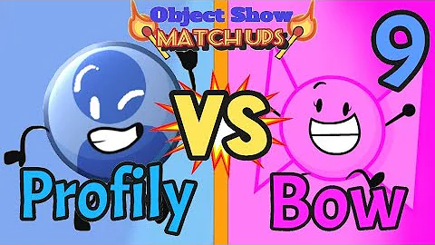 Object Show Matchups 9: Profily VS Bow (BFB VS II)