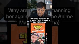 The Anime Man Female MC Drama Response Part 2 #anime #theanimeman #manga #manhwa