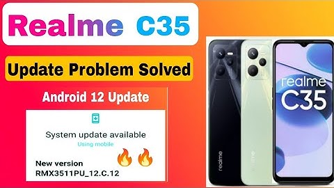 Realme C35 Update Problem Solved | Android 12 Update