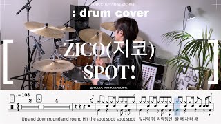 ZICO (지코)-SPOT! (feat. JENNIE) Drum Cover,DrumScore.