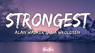 Alan Walker & Ina Wroldsen - Strongest (Lyrics) Chords - Chordify