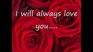 Dolly Parton- I Will Always love you (with lyrics)