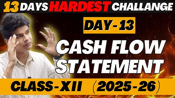 Day 13 | Cash flow statement class 12 | By Avdhesh Sharma 