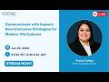 Communicate with Impact: Neuroinclusive Strategies for Modern Workplace