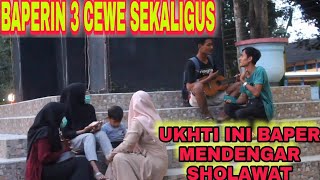 AWALNYA DI TERYAWAKAN, BAPERIN 3 CEWE SEKALIGUS | PRANK SHOLAWAT