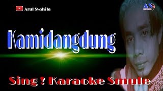 Kamidangdung karaoke Smule