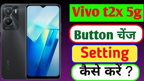 Vivo t2x 5g me back button change kaise kare / how to change navigation buttons in vivo t2x me //
