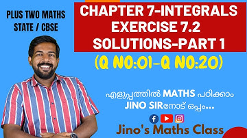 Maths CLASS 12 Integrals Exercise 7.2 Solutions in Malayalam Part 1