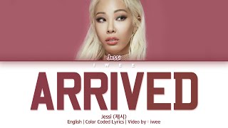 Jessi (제시) - Arrived (English) Color Coded Lyrics/가사