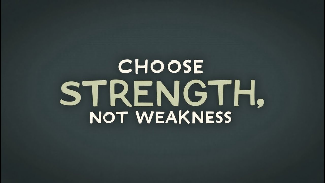 Choose Strength, Not Weakness | A Powerful Motivational Speech