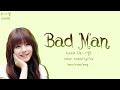 Juniel (주니엘) - Bad Man (COLOR CODED LYRICS HAN/ROM/ENG)