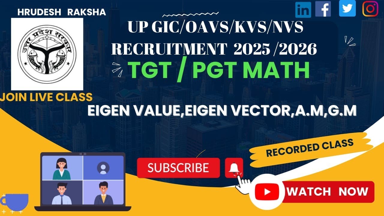 TGT & PGT Math | Eigen Values, Eigen Vectors, AM & GM Explained | UP GIC & LT Prep