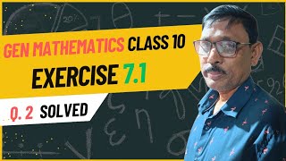General Mathematics: Class X : Exercise 7.1 Solved Question Number 2