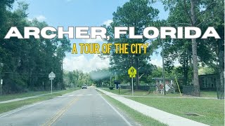 Archer, Florida A Tour of the City