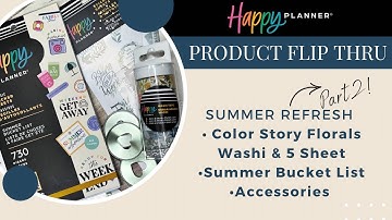 Happy Planner Summer Release Pt 2 | Summer Bucket List, More Color Story Florals, and Accessories