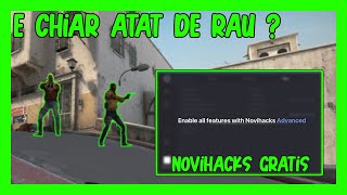Incerc NOVIHACKS GRATIS ! (NERVI LA MAXIM) - CS:GO Prime HACKING
