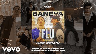 BANEVA - FLU ( HE2 Remix ) Resimi