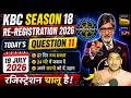 KBC Season 18 Re-Registration Question 11 Answer |19 July 2026 KBC Registration Today Correct Answer