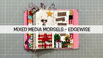 December JUNK JOURNAL Play - Mixed Media Morsels Edgewise  #mmmedgewise 