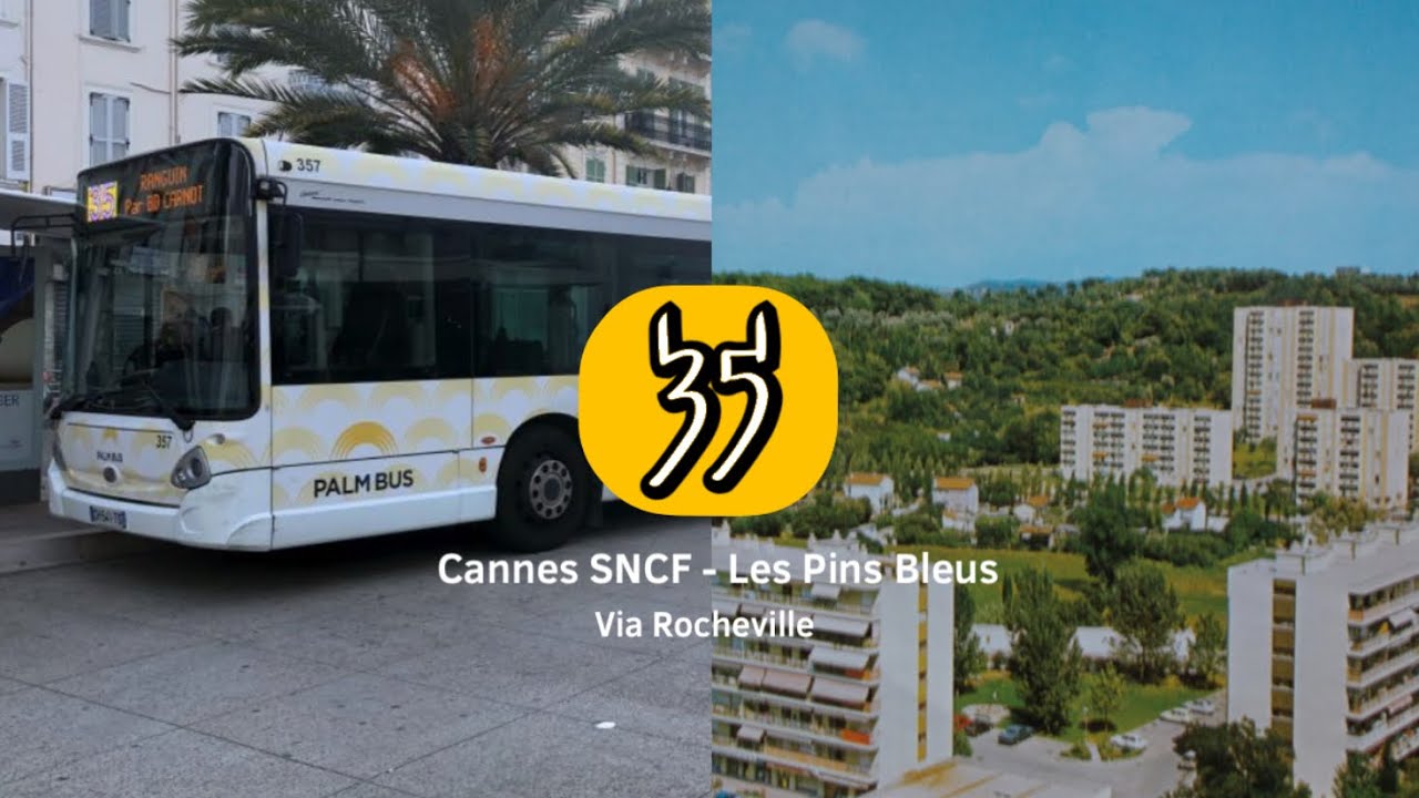 Ligne 35 PalmBus (Cannes SNCF - Les Pins Bleus via Rocheville)