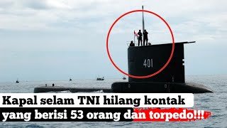 Beritaterbaru Hari Ini  Kapal Kri Nanggala 402 Hilang Kontak Saat Lepas Torpedo
