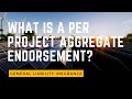 What Is A Per Project Aggregate Endorsement?