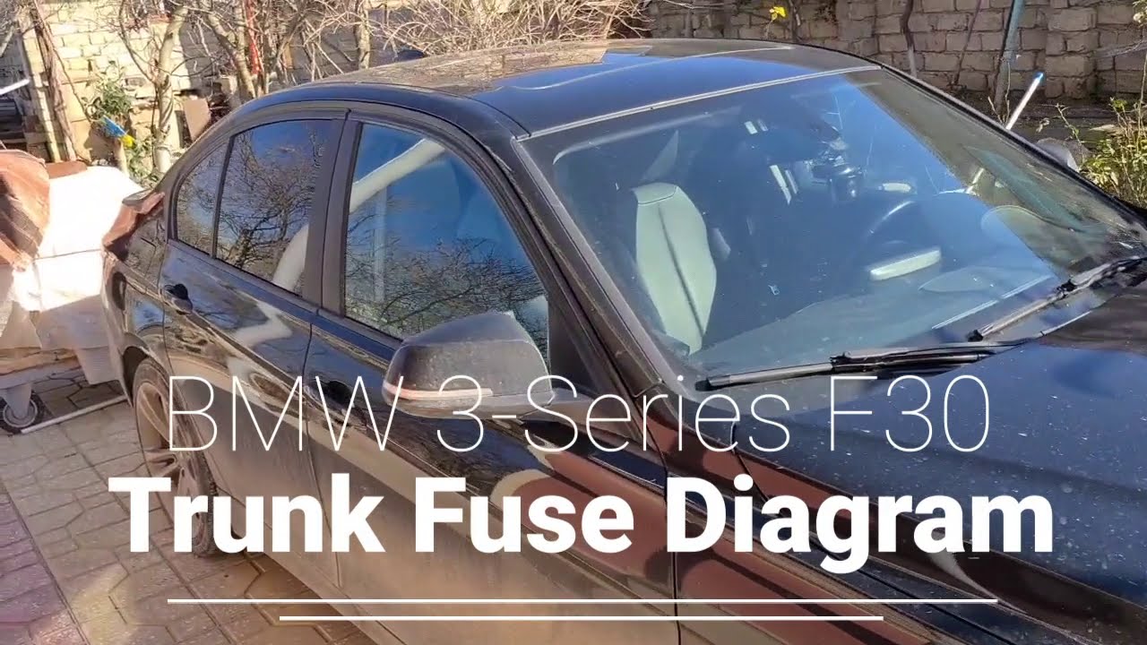 BMW 3Series F30 Trunk Fuse Box Diagram and Location YouTube