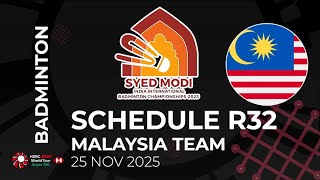 SCHEDULE R32 BWF SYED MODI INDIA INTERNATIONAL 2025 - MALAYSIA TEAM - DAY 1 ALL COURT #BWFSUPER300