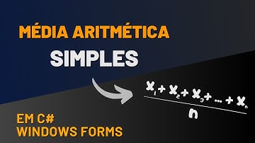 MÉDIA ARITMÉTICA SIMPLES EM C# COM WINDOWS FORMS